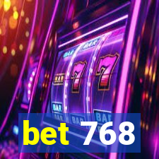 bet 768